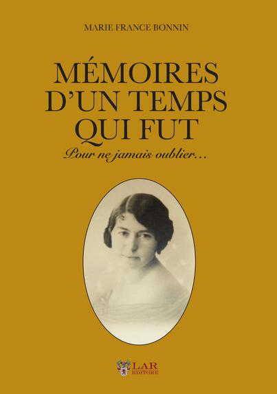 Una testimonianza di letteratura francofona in val Chisone: MEMORIE DI UN TEMPO CHE FU per non dimenticare mai…